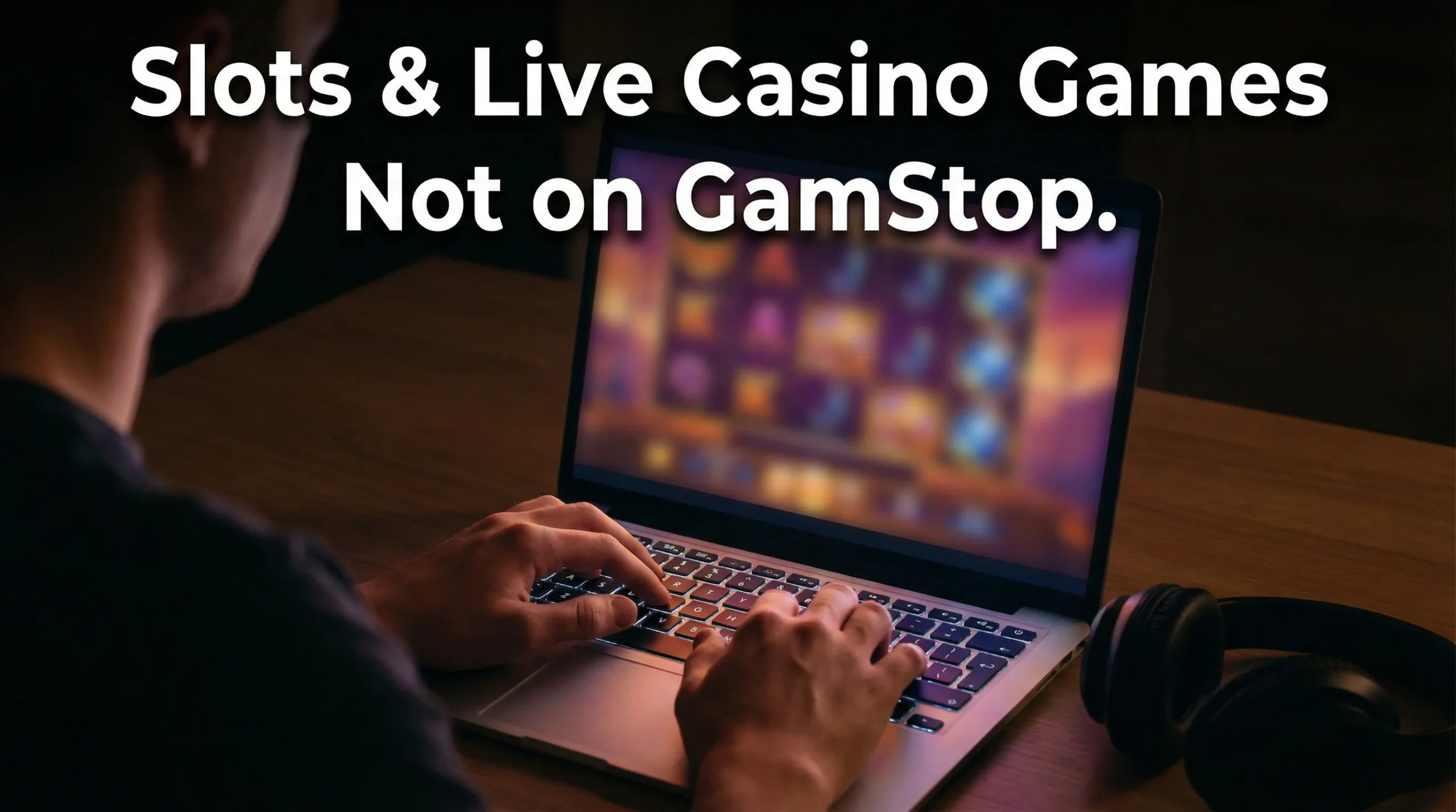 Slots and live casino games not on GamStop with full features unlocked